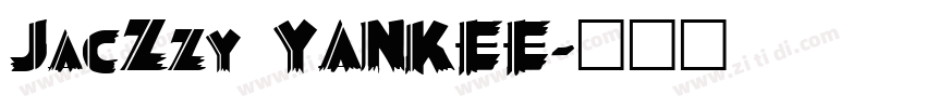 JacZzy YANKEE字体转换 JacZzy YANKEE字体转换
